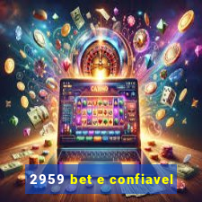 2959 bet e confiavel